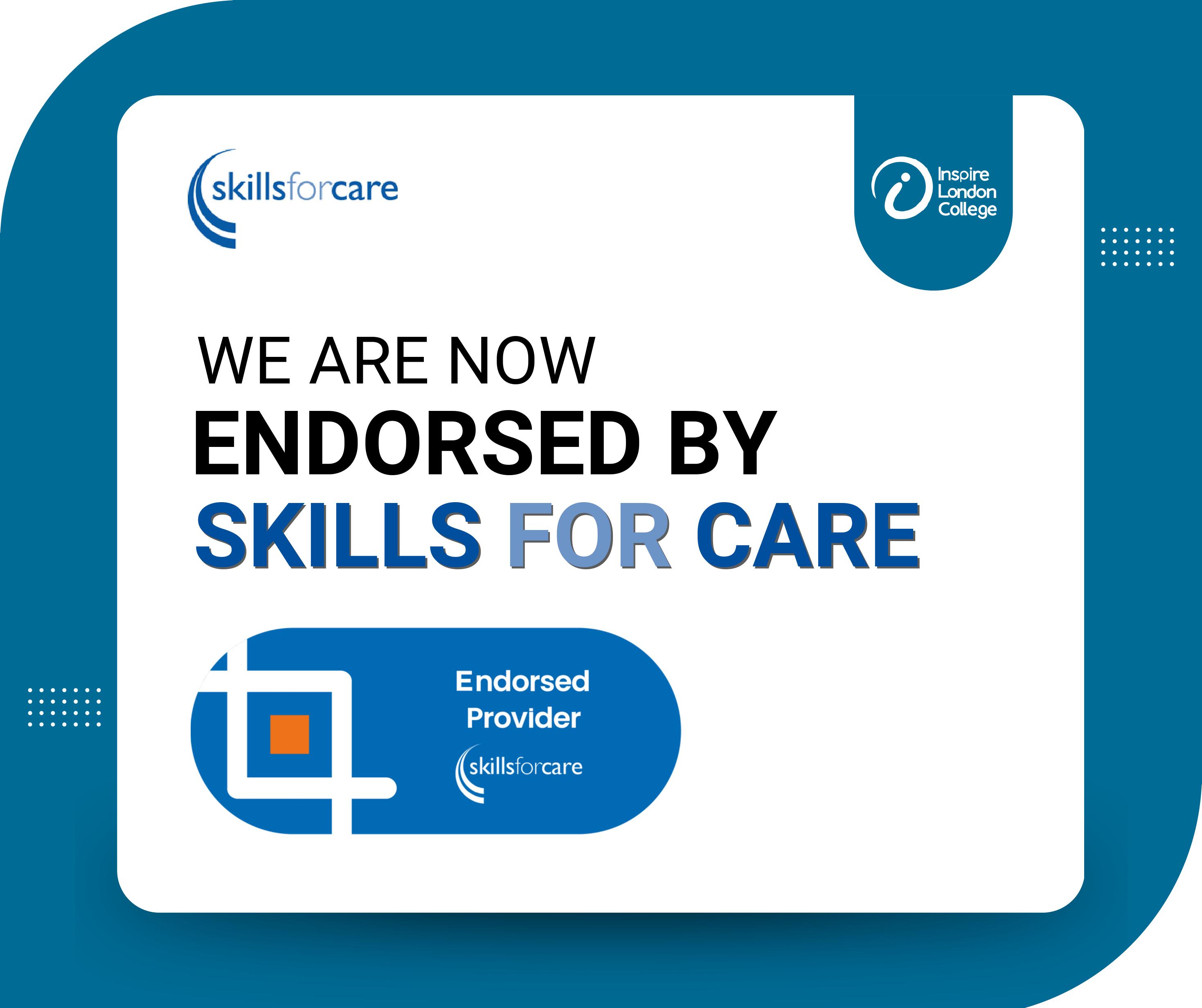 We are now Endorsed by Skills for Care, establishing the standard for Health & Social Care Training excellence.